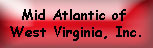 Mid-Atlantic of West Virginia, Inc.